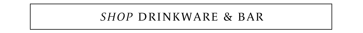 Shop Drinkware & Bar