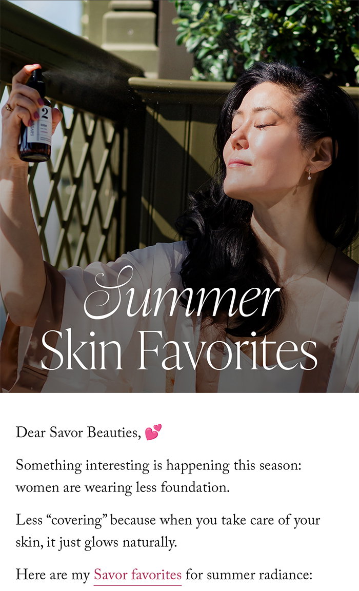 Dear Savor Beauties,