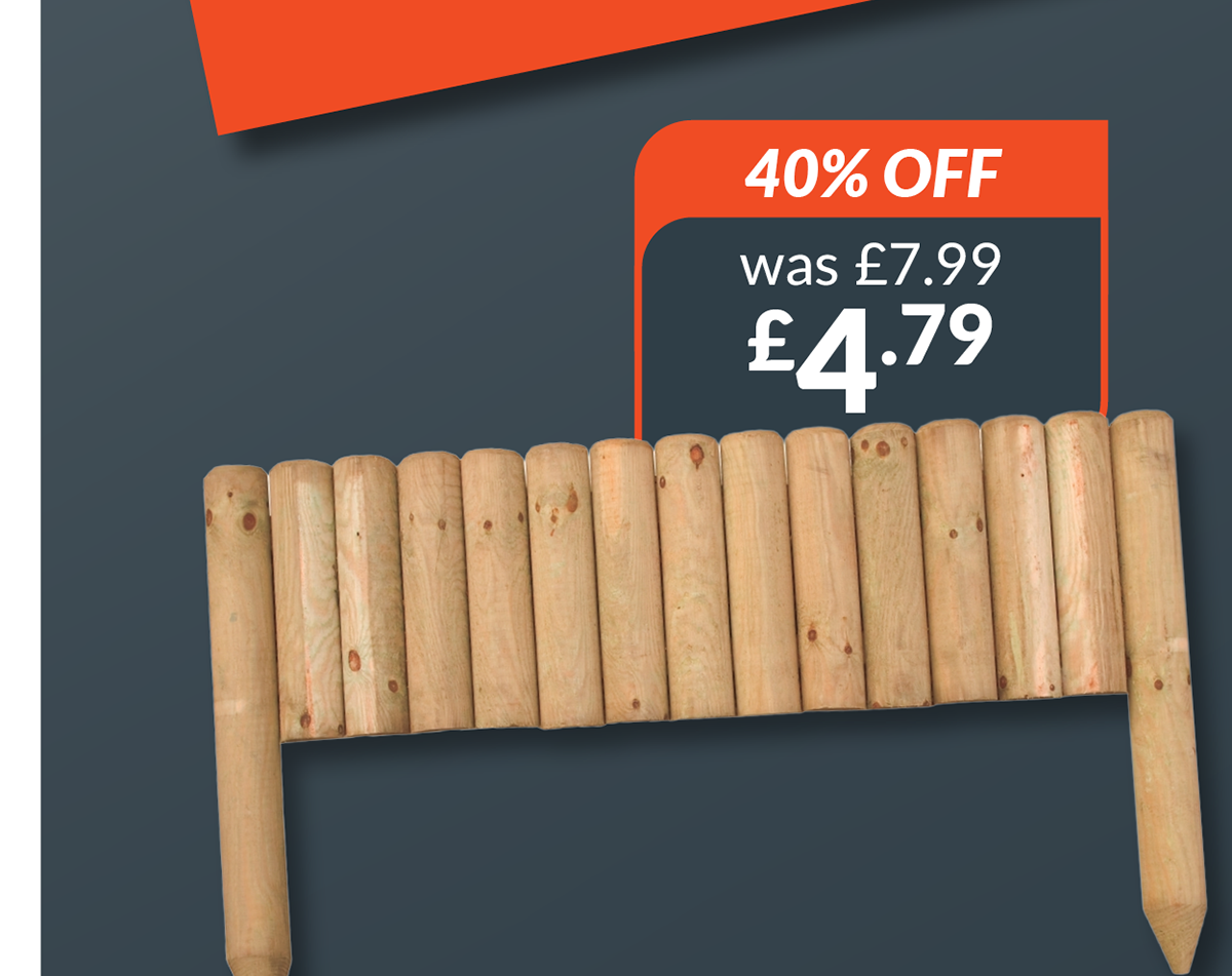 Garden Border Section. 40% off. Was £7.99 now £4.79