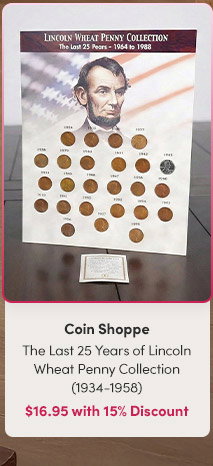 Coin Shoppe | The Last 25 Years of Lincoln Wheat Penny Collection (1934-1958)  $16.95 with 15% Discount
