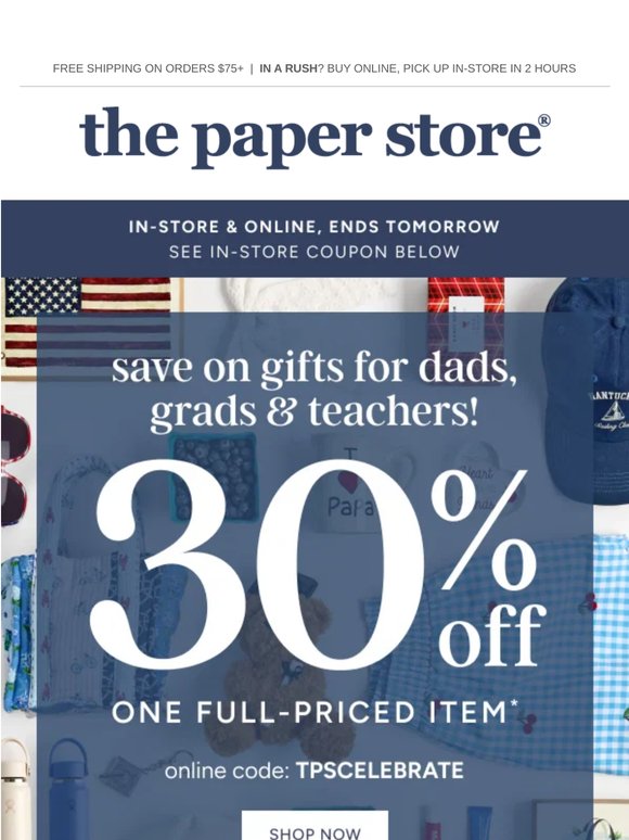 Celebrate Dad with 30% off!