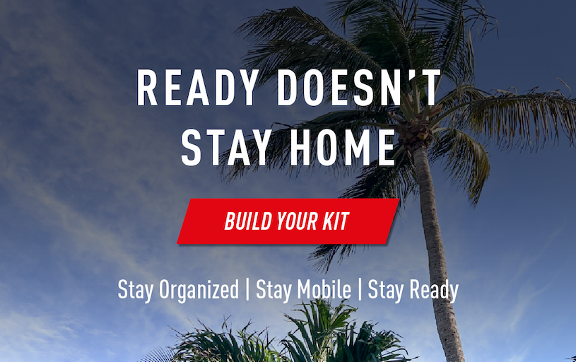 READY DOESN'T STAY HOME.       Build Your Kit.  Internal organization pockets keep your essentials separated, visible, and easy to reach.