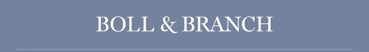 BOLL & BRANCH 