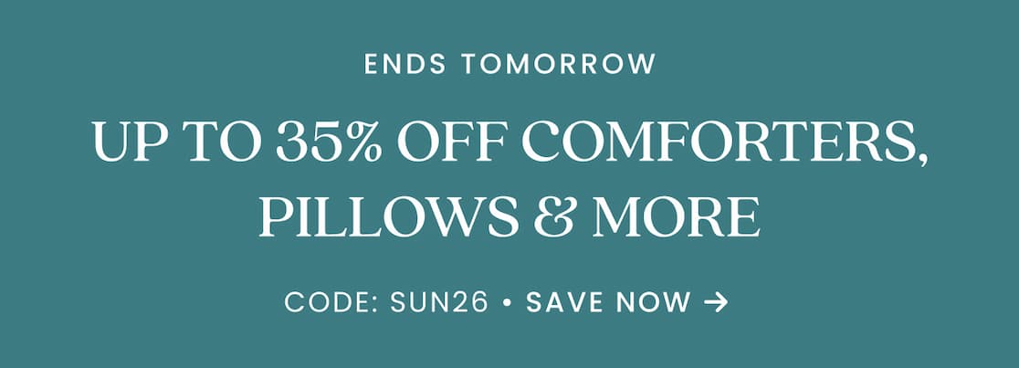 Up to 35% Off Comforters, Pillows & More