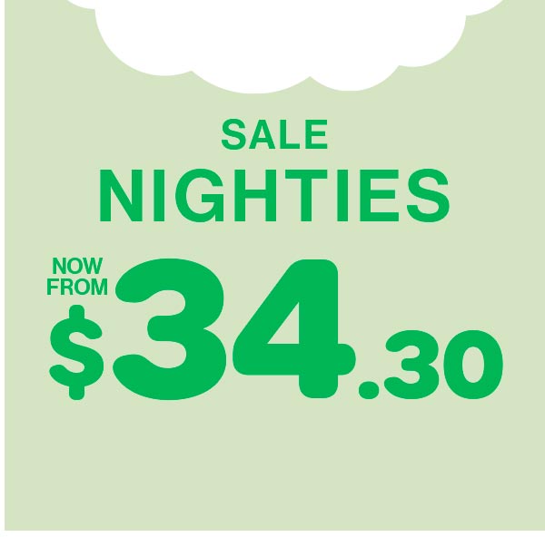 Sale Nighties Now From $34.30