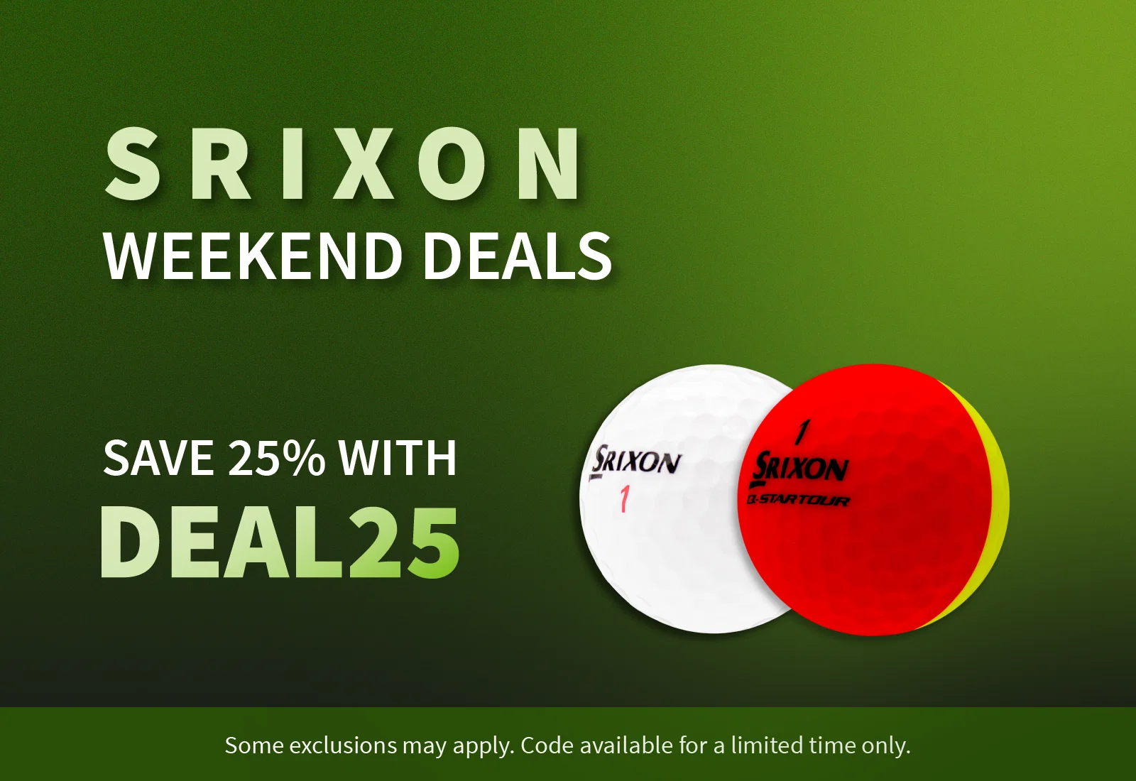 SRIXON WEEKEND DEALS