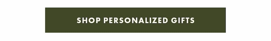 Shop Personalized Favorites