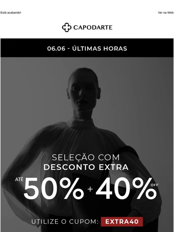 ÚLTIMAS HORAS: : Até 50% Off + 40% EXTRA