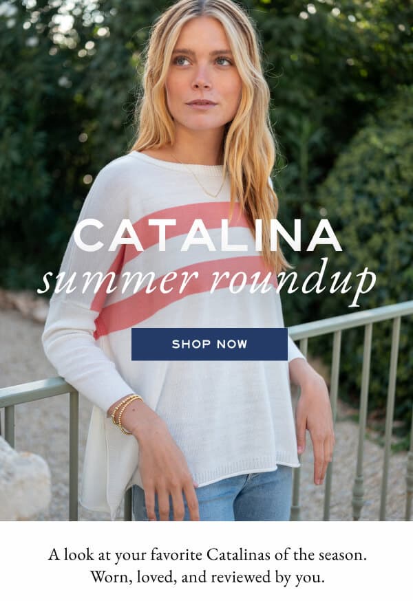 Catalina Summer Roundup - Shop now - A look at your favorite Catalinas of the season. Worn, loved, and reviewed by you. - Image of a woman wearing a white sweater with pink stripes.