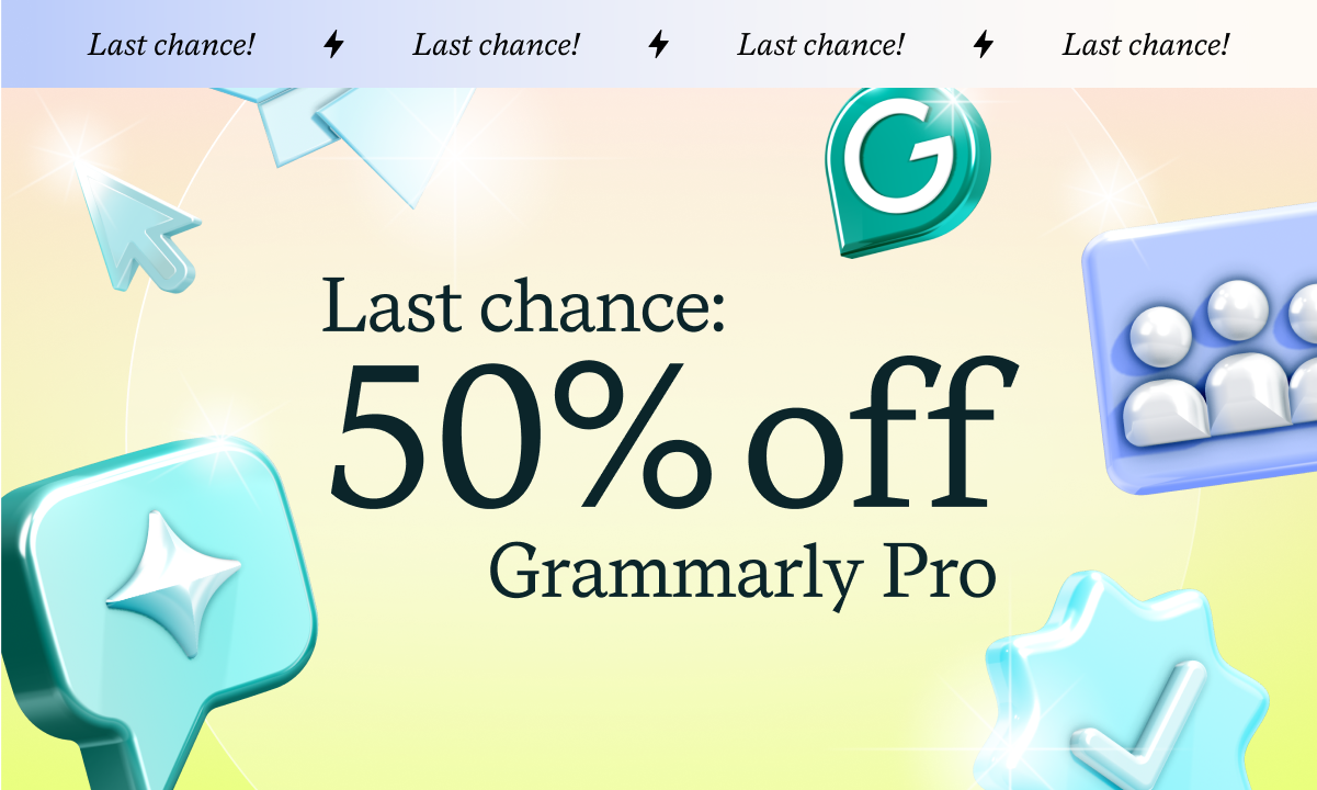 Last chance: 50% off Grammarly Pro