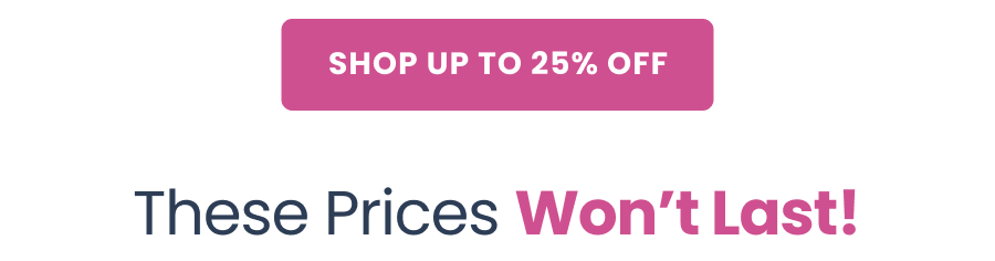 These Prices Won't Last!