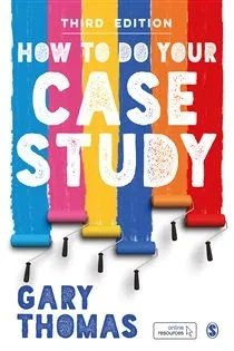 How to Do Your Case Study, by Gary Thomas