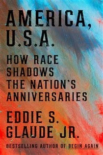 America, U.S.A., by Eddie S. Glaude