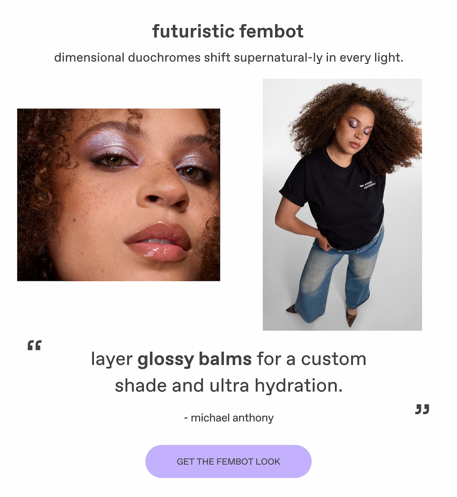 get the fembot look - dimensional duochromes shift supernatural-ly in every light