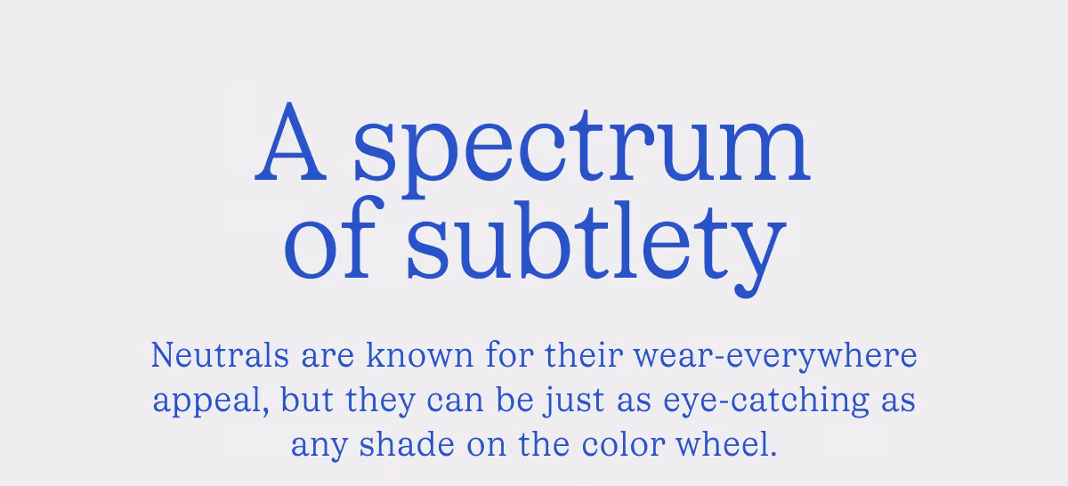 A spectrum of subtlety