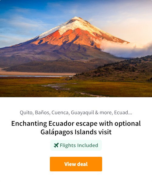 Enchanting Ecuador escape with optional Galápagos Islands visit