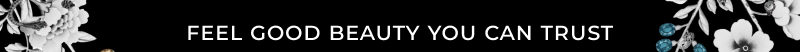 FEEL GOOD BEAUTY YOU CAN TRUST
