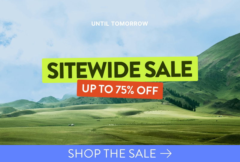Up to 75% off sitewide. Until tomorrrow.