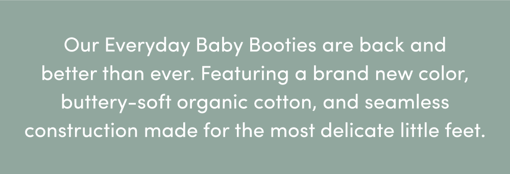 OUR EVERYDAY BABY BOOTIES