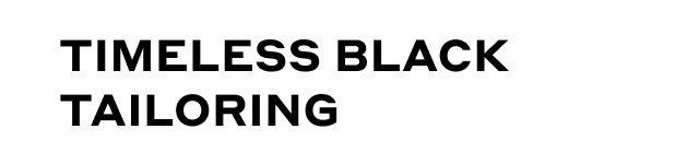 Timeless Black Tailoring