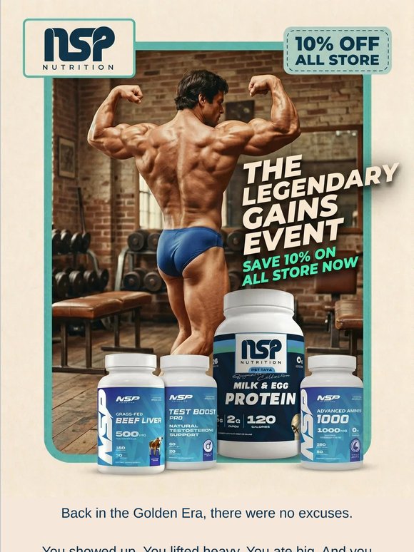 10% Off the Whole Store. No Gimmicks. Just Gains.