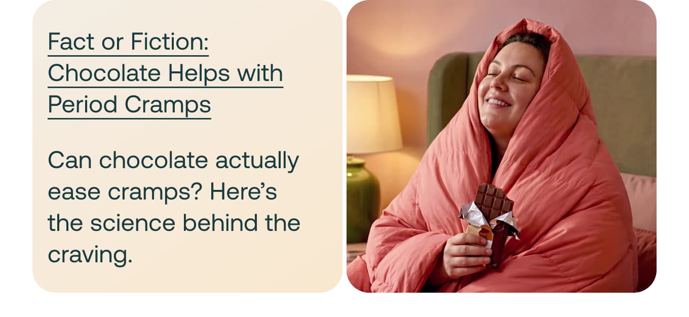 Fact or Fiction: Chocolate Helps with Period Cramps