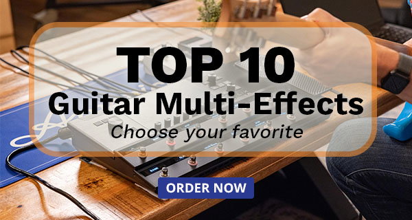 Check Out Our Top 10 Multi-Effects