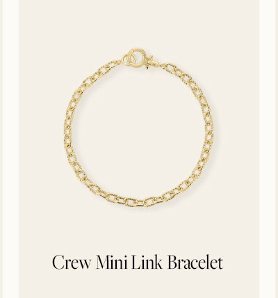 Crew Mini Link Bracelet