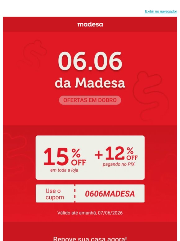 6.6 Madesa: Ofertas em dobro! ✌️