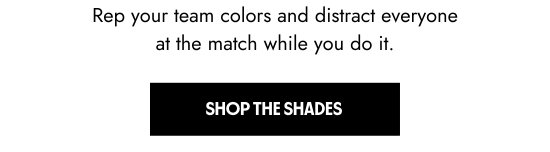 Rep your team colors and distract everyone at the match while you do it.
