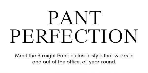 Pant perfection