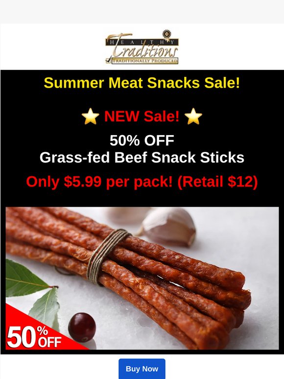 Summer Meat Snacks Sale! 50% OFF Hotdogs, Summer Sausage, Sticks, Strips, Braunschweiger! Ends TONIGHT: 60% OFF Pastured Turkey - 50% OFF Popcorn - 20% OFF Rebounders!