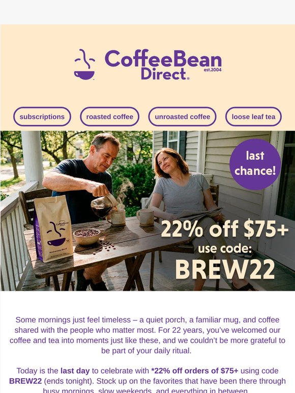 thank you for 22 years – enjoy 22% off $75+ today 🎉