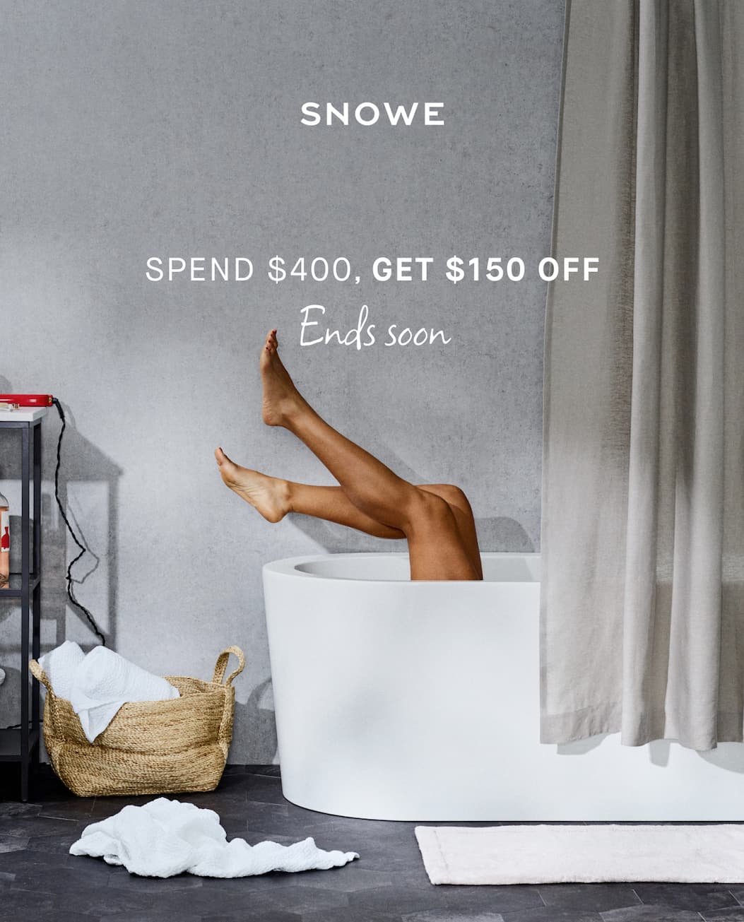 SPEND $400, GET $150 OFF Ends soon