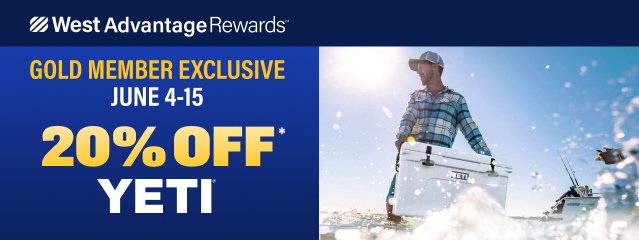 West Advantage Rewards Gold Member Exclusive June 4-15 20% Off* Yeti
