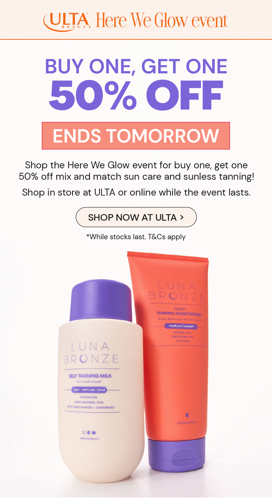Buy one, Get one 50% off at Ulta's Here We Glow Event