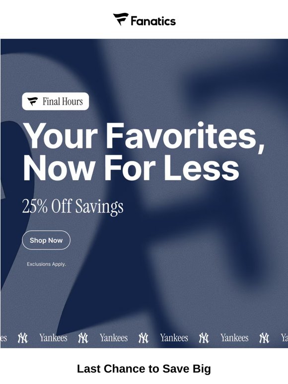 Final Chance for 25% Off Savings