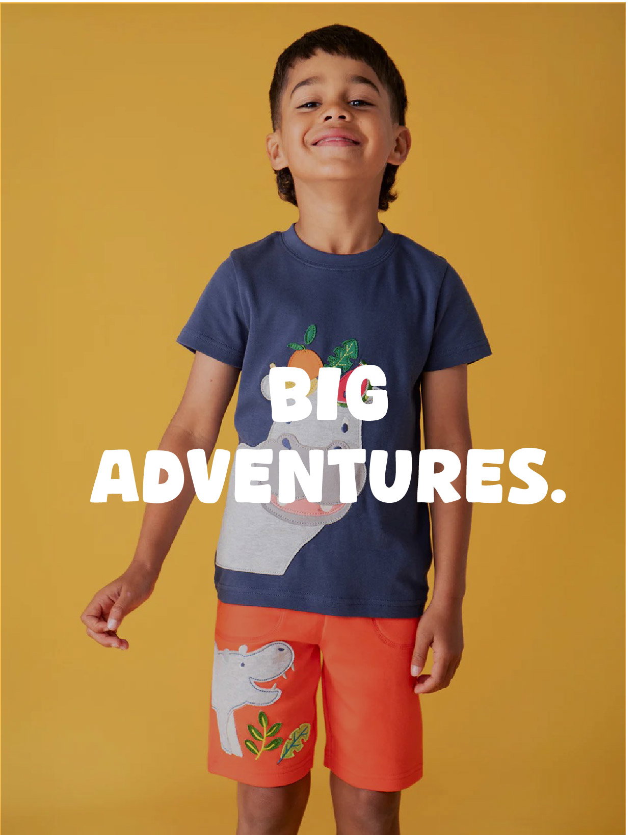 BIG ADVENTURES.