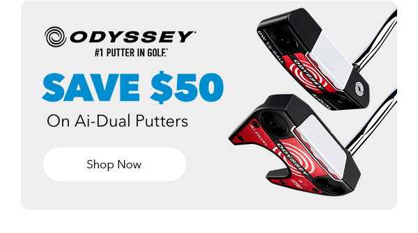 Save $50 on Odyssey Ai-Dual Putters | Shop Now