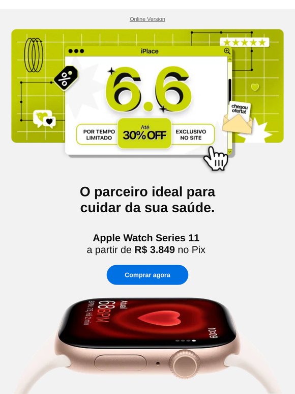 6.6 iPlace: só quem abrir vai saber. ⌚