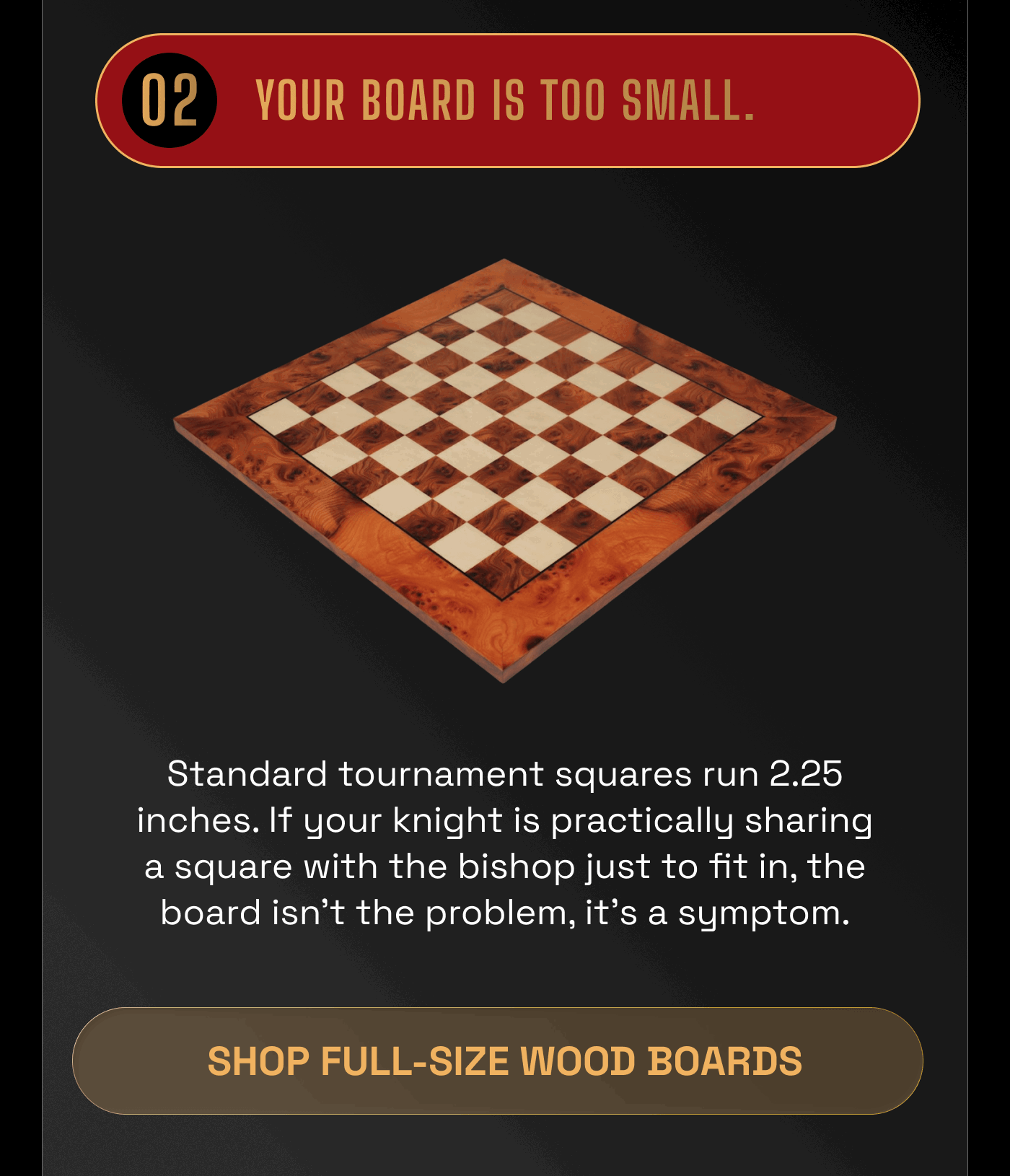 Your board is too small
