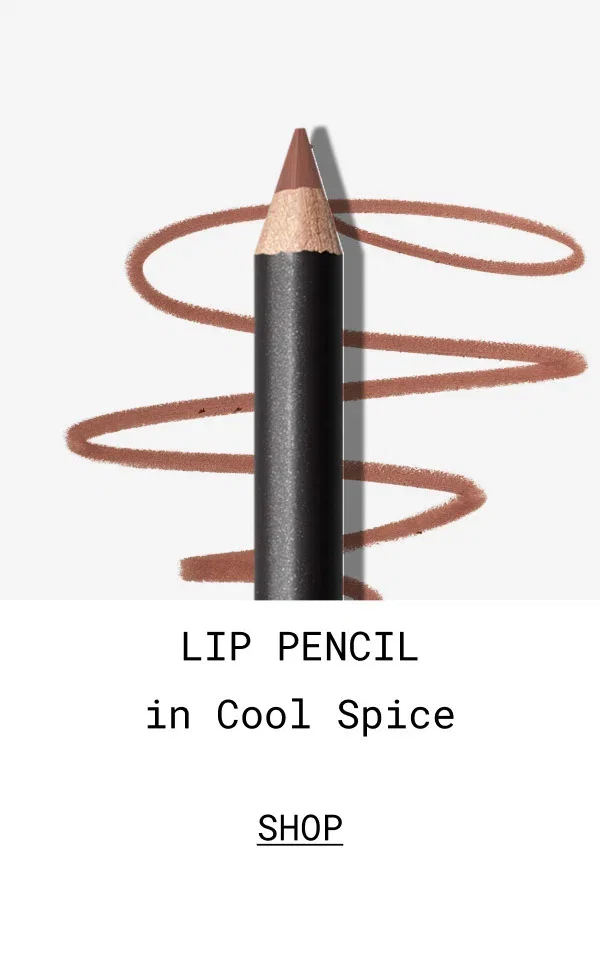 LIP PENCIL | in Cool Spice | SHOP