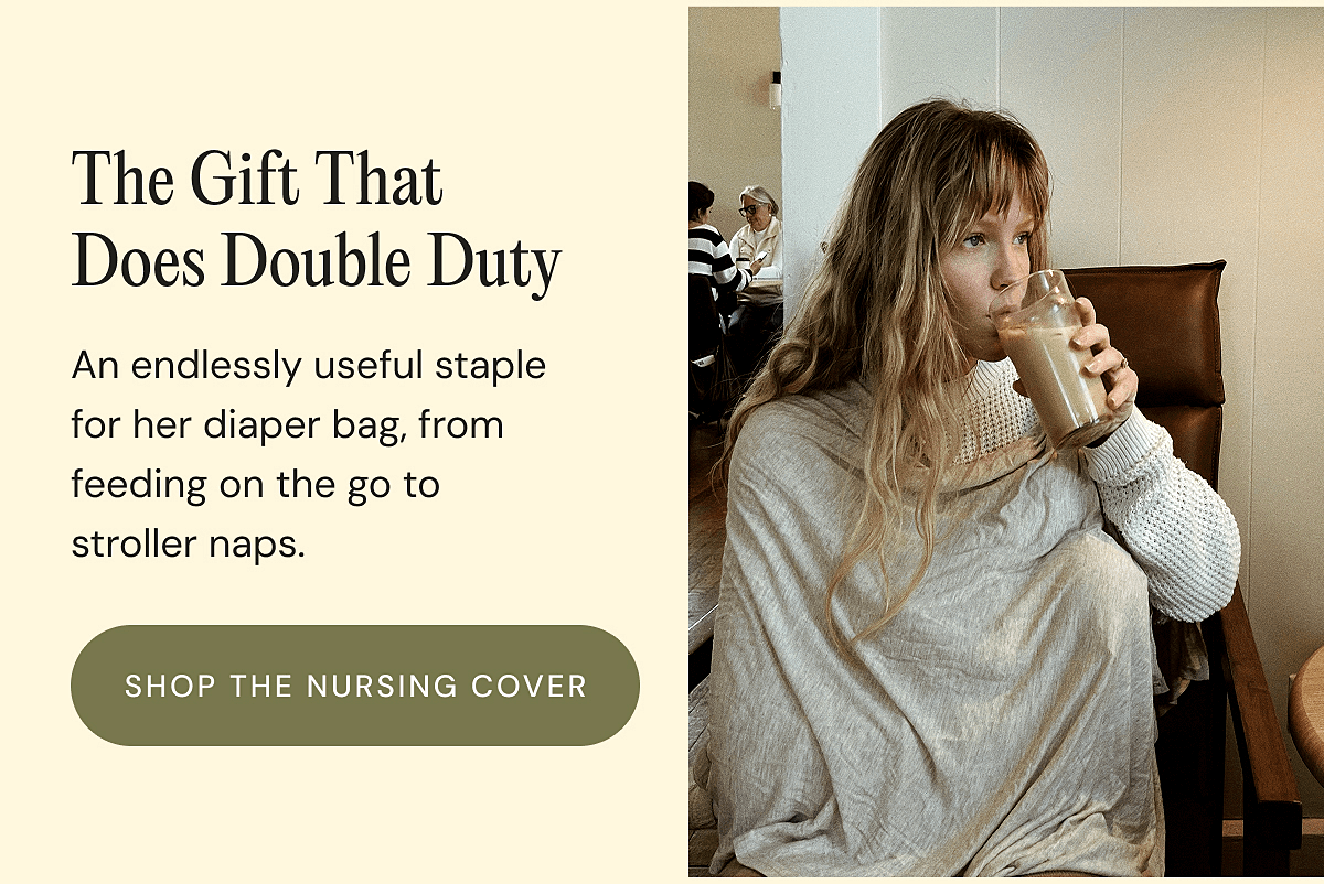 The Gift That Does Double Duty - 1 For fourth trimester walks around the neighborhood An endlessly useful staple for her diaper bag, from feeding on the go to stroller naps. The Wrap in Strawberry Newborn (0–6 months) | SHOP THE NURSING COVER