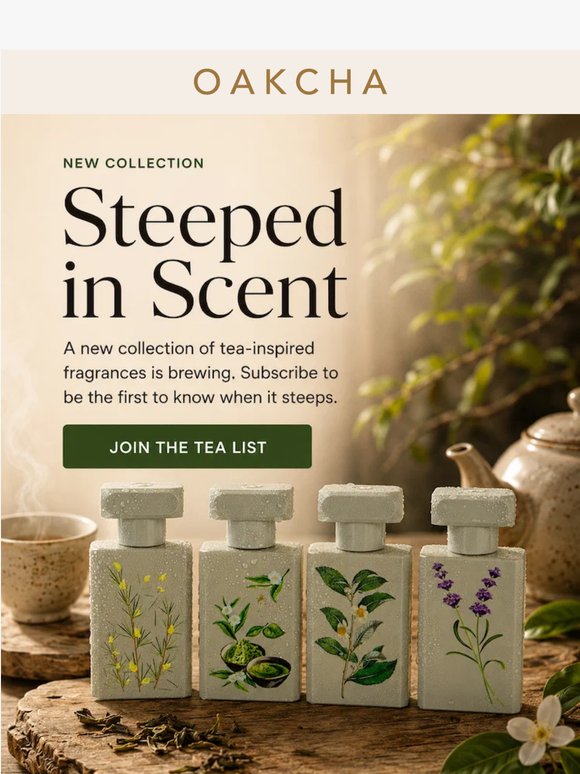 💌Here's the tea...A New Collection is Coming
