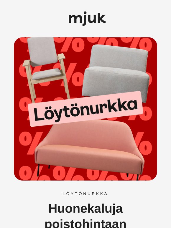 Huonekaluja poistohintaan