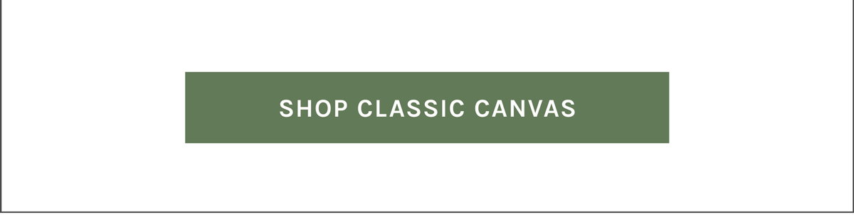 [SHOP CLASSIC CANVAS]