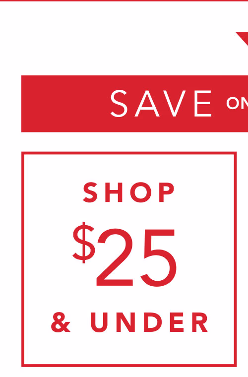 Shop $25 & Under