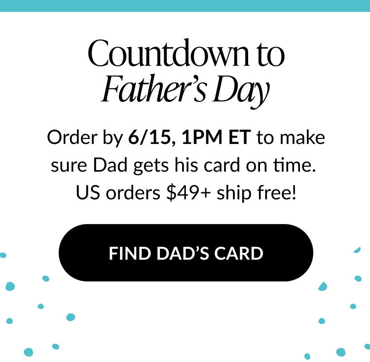 Countdown to Father's Day — shop Father's Day cards