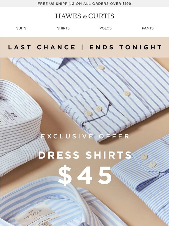All Dress Shirts $45 | Ends Tonight
