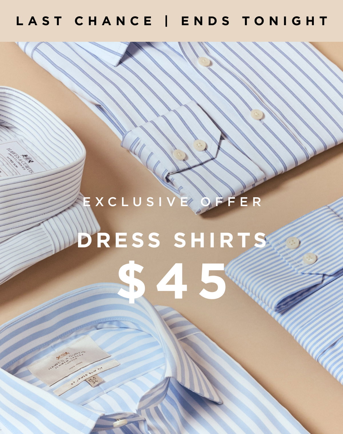 Exclusive Offer | Dress shirts $45